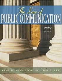 The Law of Public Communication, 2007 Update Edition