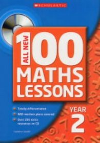 All New 100 Maths Lessons, Year 2