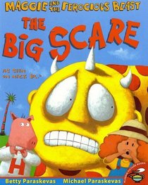 Maggie And The Ferocious Beast: The Big Scare (Maggie and the Ferocious Beast)