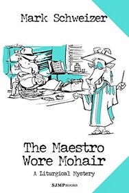 The Maestro Wore Mohair