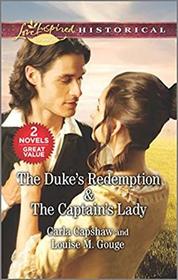 The Duke's Redemption / The Captain's Lady (Love Inspired Classics)