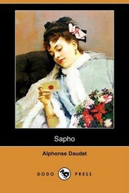 Sapho (Dodo Press) (French Edition)