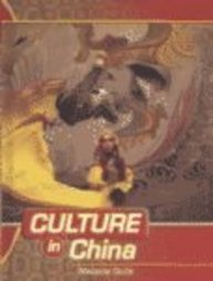 Culture in China (Guile, Melanie. Culture in--.)
