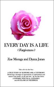 Every Day Is a Life (Forgiveness)