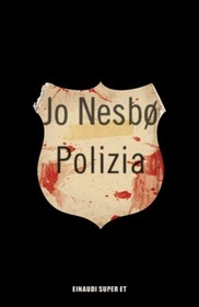 Polizia (Police) (Harry Hole, Bk 10) (Italian Edition)