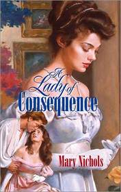 A Lady of Consequence (Harlequin Historical, No 169)