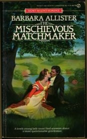 The Mischievous Matchmaker (Signet Regency Romance)