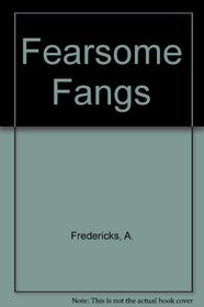 Fearsome Fangs