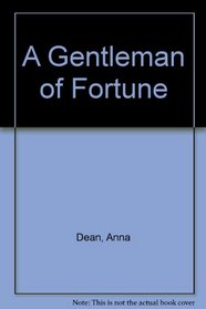 A Gentleman of Fortune