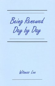 Being Renewed Day by Day