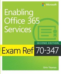 Exam Ref 70-347 Enabling Office 365 Services (2nd Edition)