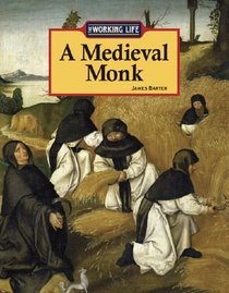 The Working Life - A Medieval Monk (The Working Life)