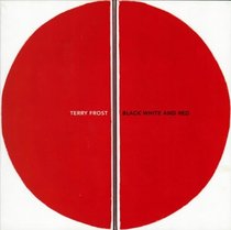 Terry Frost: Black, White and Red