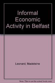 Informal Economic Activity in Belfast