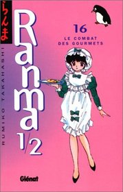 Ranma 1/2, tome 16 : Le Combat des gourmets