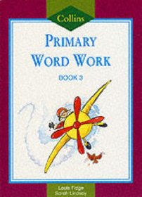 Collins Primary Word Work: Pupil Book 3 (Collins Primary Word Book)