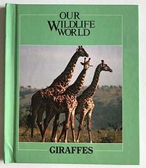 Giraffes (Nature's Children)