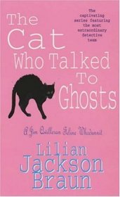 The Cat Who Talked to Ghosts (Cat Who...Bk 10)