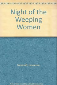 The Night of the Weeping Women