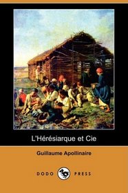 L'Heresiarque et Cie (Dodo Press) (French Edition)