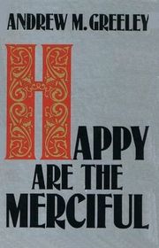 Happy Are the Merciful (Father Blackie Ryan, Bk 4) (Large Print)