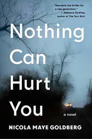 Nothing Can Hurt You