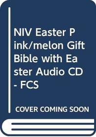 NIV Easter Pink/Melon Gift Bible with Easter Audio CD- Fcs