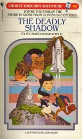 The Deadly Shadow (Choose Your Own Adventure, No 46)