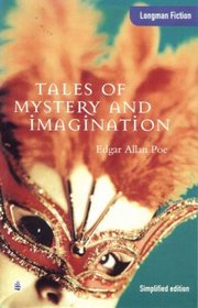 Tales of Mystery and Imagination (Longman Fiction)
