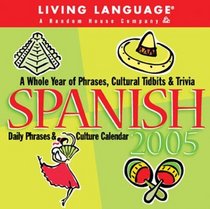 Living Language:  Spanish : 2005 Daily Phrases  Culture Calendar (Living Language)
