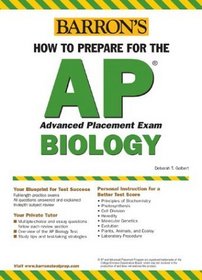 Barron's How to Prepare for the Advanced Placement Exam: Ap Biology (Barron's How to Prepare for the Ap Biology  Advanced Placement Examination)