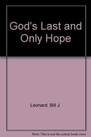 God's Last and Only Hope: The Fragmentation of the Southern Baptist Convention