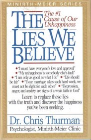 The Lies We Believe: The #1 Cause of Our Unhappiness