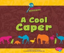 Cool Caper; A Zoo Animal Mystery (Pebble Plus)