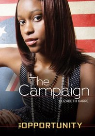 The Campaign (The Opportunity)