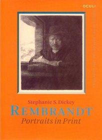 Rembrandt: Portraits in Print (Oculi Studies in the Arts of the Lowland Countries)