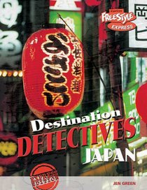 Japan (Raintree Freestyle: Destination Detectives) (Raintree Freestyle: Destination Detectives)