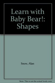 Learn with Baby Bear!: Shapes