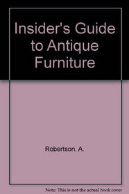 Insider's Guide to Antique Furniture