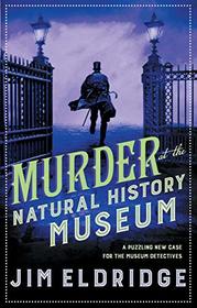 Murder at the Natural History Museum (Museum Mysteries, Bk 5)