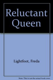 Reluctant Queen