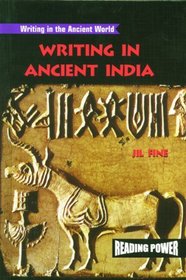 Writing in Ancient India (Writing in the Ancient World)