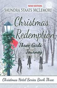 Christmas Redemption: Three Girls' Journey (Christmas Hotel)