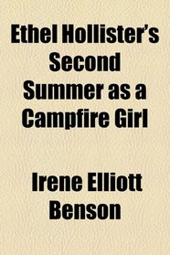 Ethel Hollister's Second Summer as a Campfire Girl