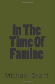 In The Time Of Famine