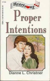 Proper Intentions (Heartsong Presents, No 80)