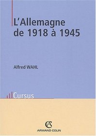 L'Allemagne de 1918  1945 (French Edition)