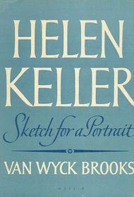 Helen Keller : Sketch for a Portrait