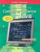 Introduction To Computer Science Using Java, Student Workbook