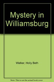 Meg and the Mystery in Williamsburg